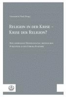 bokomslag Religion in Der Krise - Krise Der Religion?: Eine Empirische Medienanalyse Christlicher Publizistik in Der Corona-Pandemie