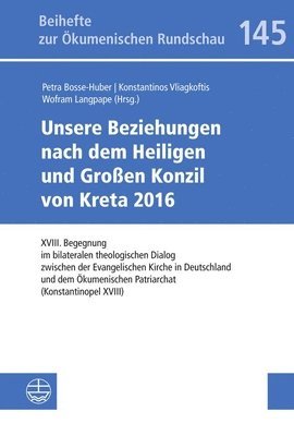 bokomslag Unsere Beziehungen nach dem Heiligen und Großen Konzil von Kreta 2016