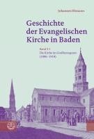 bokomslag Geschichte Der Evangelischen Kirche in Baden: Band 3: Die Kirche Im Grossherzogtum (1806-1918)