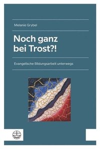 bokomslag Noch ganz bei Trost?!
