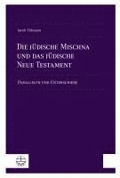 Jacob Thiessen - Die jüdische Mischna und das jüdische Neue Testament, Häftad