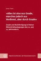 bokomslag 'Alles ist also aus Gnade, manches jedoch aus Verdienst, aber durch Gnade'