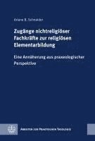 Zugange Nichtreligioser Fachkrafte Zur Religiosen Elementarbildung: Eine Annaherung Aus Praxeologischer Perspektive