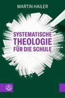 Martin Hailer - Systematische Theologie für die Schule, Inbunden. Tillgänglighet: Lägg i varukorg
