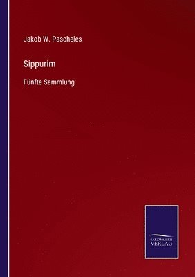 Jakob W Pascheles, Jakob W. Pascheles - Sippurim, Häftad