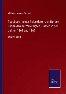 bokomslag Tagebuch meiner Reise durch den Norden und Sden der Vereinigten Staaten in den Jahren 1861 und 1862