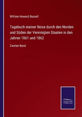 bokomslag Tagebuch meiner Reise durch den Norden und Süden der Vereinigten Staaten in den Jahren 1861 und 1862