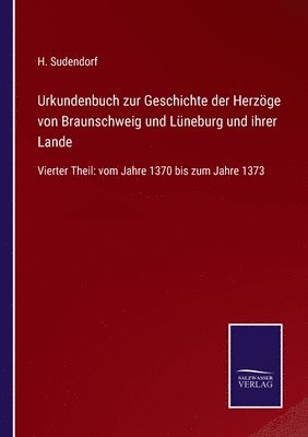 bokomslag Urkundenbuch zur Geschichte der Herzge von Braunschweig und Lneburg und ihrer Lande