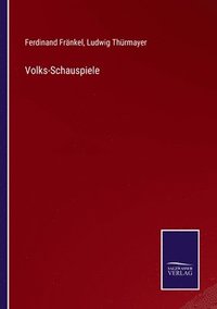 bokomslag Volks-Schauspiele