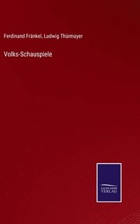 bokomslag Volks-Schauspiele