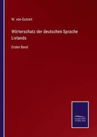 bokomslag Wrterschatz der deutschen Sprache Livlands