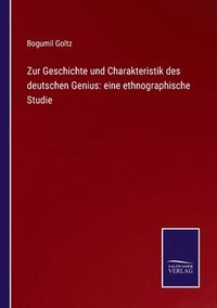 bokomslag Zur Geschichte und Charakteristik des deutschen Genius