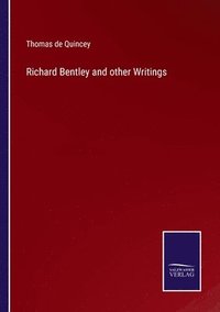 bokomslag Richard Bentley and other Writings