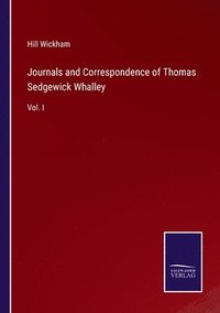 bokomslag Journals and Correspondence of Thomas Sedgewick Whalley