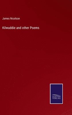 bokomslag Kilwuddie and other Poems