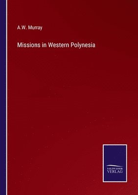 Missions in Western Polynesia 1