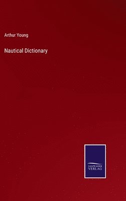 Arthur Young - Nautical Dictionary, Inbunden
