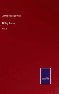 bokomslag Nobly False