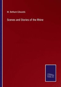 bokomslag Scenes and Stories of the Rhine