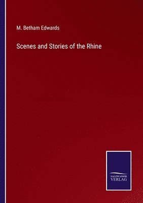 bokomslag Scenes and Stories of the Rhine