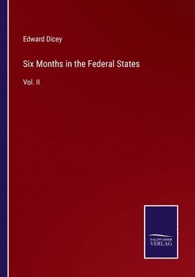 bokomslag Six Months in the Federal States