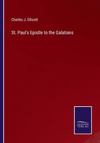 bokomslag St. Paul's Epistle to the Galatians
