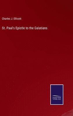 bokomslag St. Paul's Epistle to the Galatians