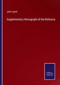bokomslag Supplementary Monograph of the Mollusca