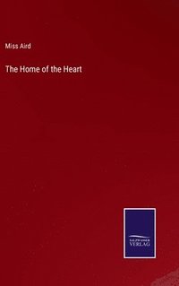 bokomslag Home of the Heart