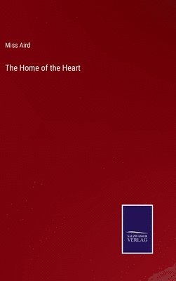 bokomslag Home of the Heart