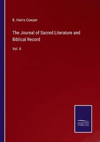 bokomslag The Journal of Sacred Literature and Biblical Record