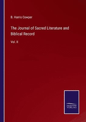 bokomslag The Journal of Sacred Literature and Biblical Record