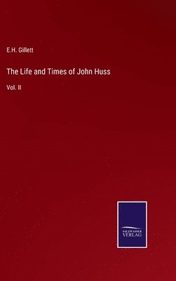 bokomslag The Life and Times of John Huss