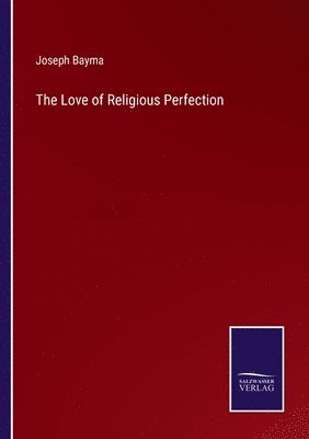 bokomslag Love of Religious Perfection