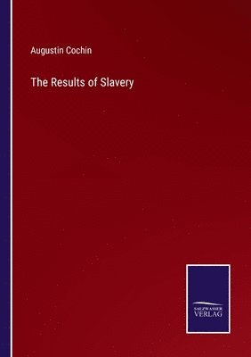 The Results of Slavery 1