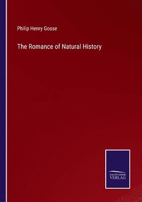 The Romance of Natural History 1