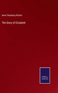 bokomslag Story of Elizabeth
