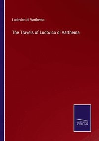 bokomslag The Travels of Ludovico di Varthema