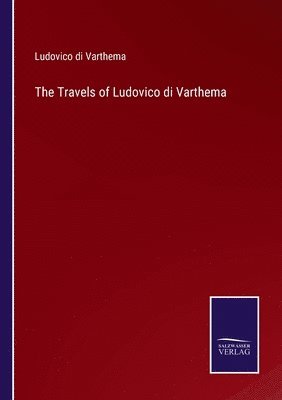 The Travels of Ludovico di Varthema 1