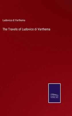 The Travels of Ludovico di Varthema 1
