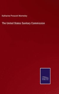 bokomslag United States Sanitary Commission