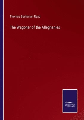 Wagoner of the Alleghanies