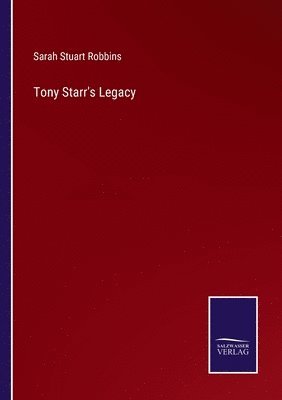 bokomslag Tony Starr's Legacy