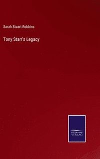 bokomslag Tony Starr's Legacy
