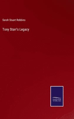 bokomslag Tony Starr's Legacy