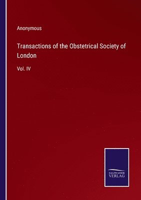 bokomslag Transactions of the Obstetrical Society of London