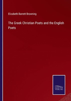 The Greek Christian Poets and the English Poets 1