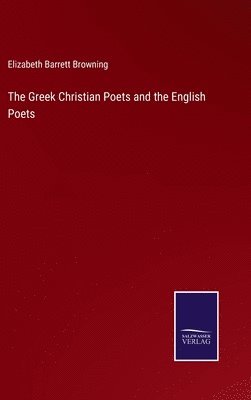 bokomslag Greek Christian Poets and the English Poets