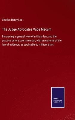 bokomslag The Judge Advocates Vade Mecum