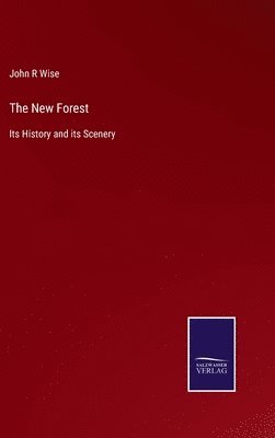 John R Wise, John R. Wise - New Forest, Inbunden